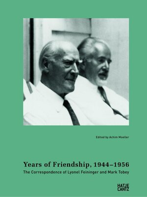 cover image of Years of Friendship, 1944-1956